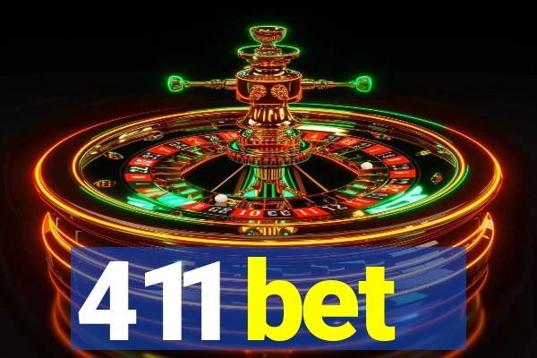 411 bet